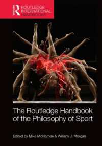 ラウトレッジ版 スポーツ哲学ハンドブック<br>Routledge Handbook of the Philosophy of Sport (Routledge International Handbooks)