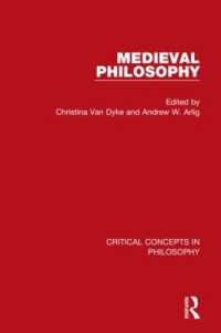 中世哲学：哲学の重要概念（全４巻）<br>Van Dyke: Medieval Philosophy, 4-vol. set (Critical Concepts in Philosophy)