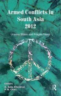 南アジアの武力紛争 2012<br>Armed Conflicts in South Asia 2012 : Uneasy Stasis and Fragile Peace