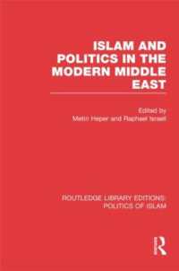 Islam and Politics in the Modern Middle East (RLE Politics of Islam) (Routledge Library Editions: Politics of Islam)