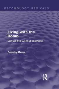Living with the Bomb (Psychology Revivals) : Can We Live without Enemies? (Psychology Revivals)