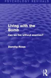 Living with the Bomb (Psychology Revivals) : Can We Live without Enemies? (Psychology Revivals)