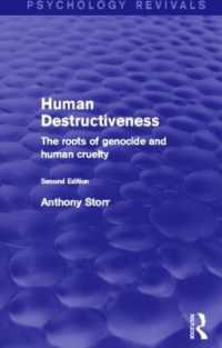 Human Destructiveness (Psychology Revivals) : The Roots of Genocide and Human Cruelty (Psychology Revivals)