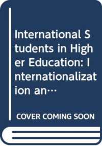 International Students in Higher Education : Internationalization and the Need for Cultural Change in UK Universities (Routledge Research in International and Comparative Education)