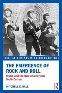The Emergence of Rock and Roll : Music and the Rise of American Youth Culture (Critical Moments in American History)