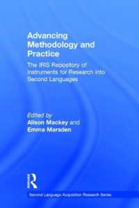 IRISによる第二言語調査法<br>Advancing Methodology and Practice : The IRIS Repository of Instruments for Research into Second Languages (Second Language Acquisition Research Series)