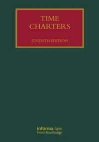 定期傭船契約（第７版）<br>Time Charters (Lloyd's Shipping Law Library) （7TH）