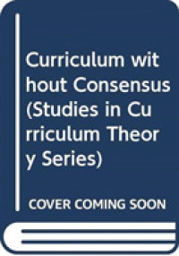Curriculum without Consensus (Studies in Curriculum Theory Series)