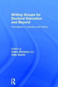 Writing Groups for Doctoral Education and Beyond : Innovations in practice and theory
