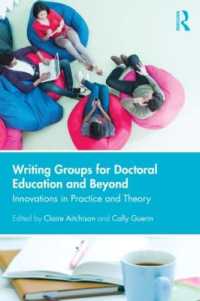 Writing Groups for Doctoral Education and Beyond : Innovations in practice and theory
