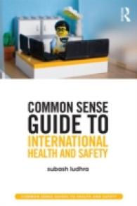 Common Sense Guide to International Health and Safety (Common Sense Guides to Health and Safety)