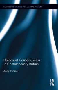 Holocaust Consciousness in Contemporary Britain (Routledge Studies in Cultural History)
