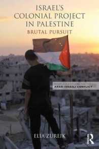 Israel's Colonial Project in Palestine : Brutal Pursuit (Routledge Studies on the Arab-israeli Conflict)