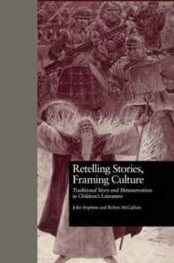 Retelling Stories, Framing Culture : Traditional Story and Metanarratives in Children's Literature (Children's Literature and Culture)