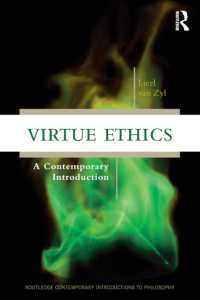 徳の倫理学：現代的入門<br>Virtue Ethics : A Contemporary Introduction (Routledge Contemporary Introductions to Philosophy)