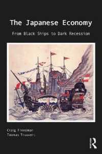 日本経済史：黒船から先の見えない不況まで<br>Japanese Economy : From Black Ships to Dark Recession -- Paperback / softback