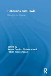 ハーバーマスとロールズ：政治的なるものについて<br>Habermas and Rawls : Disputing the Political (Routledge Studies in Contemporary Philosophy)