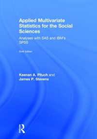 社会科学のための応用多変量統計学（第６版）<br>Applied Multivariate Statistics for the Social Sciences : Analyses with SAS and IBM's SPSS, Sixth Edition （6TH）