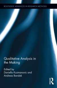 質的分析の形成<br>Qualitative Analysis in the Making (Routledge Advances in Research Methods)