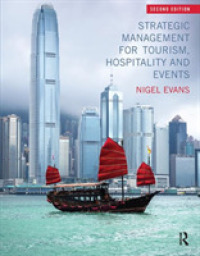 ツーリズムの戦略的経営（第２版）<br>Strategic Management for Tourism, Hospitality and Events （2ND）