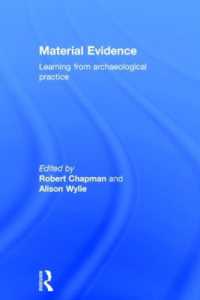 Material Evidence : Learning from Archaeological Practice