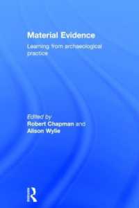 Material Evidence : Learning from Archaeological Practice