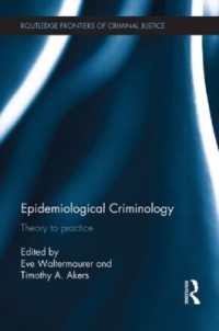 Epidemiological Criminology : Theory to Practice (Routledge Frontiers of Criminal Justice)