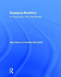 Engaging Bioethics : An Introduction with Case Studies