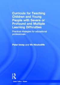 Curricula for Teaching Children and Young People with Severe or Profound and Multiple Learning Difficulties : Practical strategies for educational professionals (nasen spotlight)