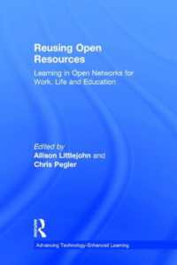Reusing Open Resources : Learning in Open Networks for Work, Life and Education (Advancing Technology Enhanced Learning)