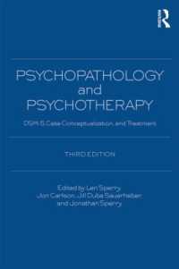 Psychopathology and Psychotherapy : DSM-5 Diagnosis， Case Conceptualization， and Treatment