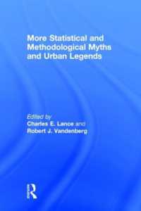More Statistical and Methodological Myths and Urban Legends : Doctrine, Verity and Fable in Organizational and Social Sciences
