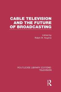 Cable Television and the Future of Broadcasting (Routledge Library Editions: Television)