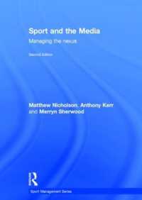 Sport and the Media : Managing the Nexus (Sport Management Series)