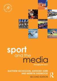 Sport and the Media : Managing the Nexus (Sport Management Series)