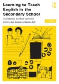 Learning to Teach English in the Secondary School : A companion to school experience (Learning to Teach Subjects in the Secondary School) （4TH）