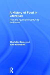 食の文学史<br>A History of Food in Literature : From the Fourteenth Century to the Present