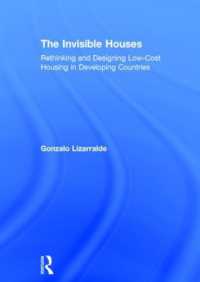The Invisible Houses : Rethinking and designing low-cost housing in developing countries