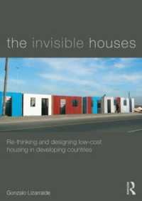 The Invisible Houses : Rethinking and designing low-cost housing in developing countries