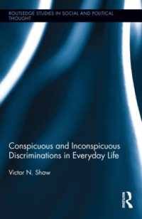 日常生活における識別<br>Conspicuous and Inconspicuous Discriminations in Everyday Life (Routledge Studies in Social and Political Thought)