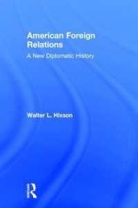 アメリカ外交新史<br>American Foreign Relations : A New Diplomatic History