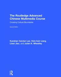 The Routledge Advanced Chinese Multimedia Course : Crossing Cultural Boundaries （2ND）