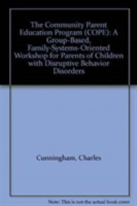 The Community Parent Education Program : A Group-Based, Family-Systems-Oriented Workshop for Parents of Children with Disruptive Behavior Disorders （DVDR）