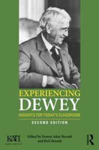 デューイの今日的意義（第２版）<br>Experiencing Dewey : Insights for Today's Classrooms (Kappa Delta Pi Co-publications) （2ND）