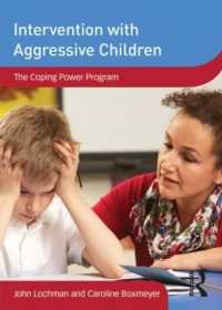 Intervention with Aggressive Children : The Coping Power Program (Dvd Workshop Series on Clinical Child and Adolescent Psychology)