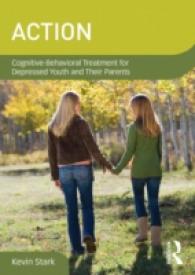 Action : Cognitive-Behavioral Treatment for Depressed Youth and Their Parents (Dvd Workshop Series on Clinical Child and Adolescent Psychology) （DVD）