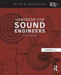 音響技術者ハンドブック（第５版）<br>Handbook for Sound Engineers (Audio Engineering Society Presents) （5TH）