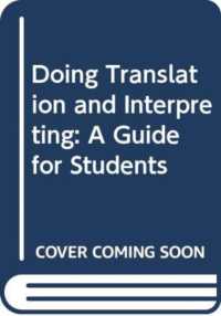 Doing Translation and Interpreting : A Guide for Students