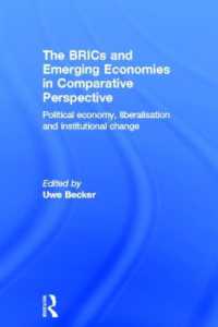 BRICs および新興経済国の比較考察<br>The BRICs and Emerging Economies in Comparative Perspective : Political Economy, Liberalisation and Institutional Change