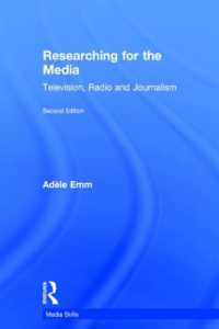 Researching for the Media : Television, Radio and Journalism (Media Skills) （2ND）